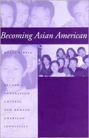 Becoming Asian American; Second Generation Chinese And Korean American 
