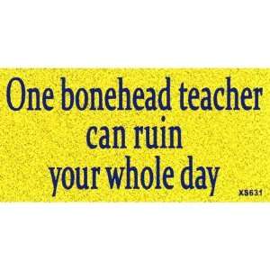  Bonehead Teacher Automotive