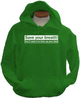 Save Your Breath Funny Rude Humor Ego Offensive Hoodie  