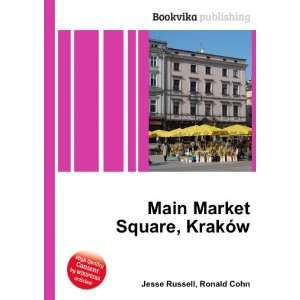  Main Market Square, KrakÃ³w Ronald Cohn Jesse Russell 