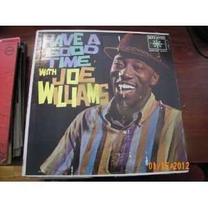  Joe Williams Have A Good Time (Vinyl Record) joe williams Music