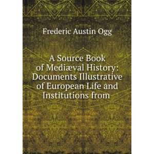   Life and Institutions from . Frederic Austin Ogg  Books