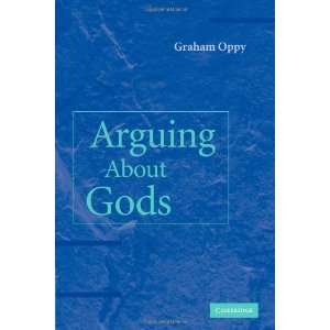  Arguing about Gods [Paperback] Graham Oppy Books