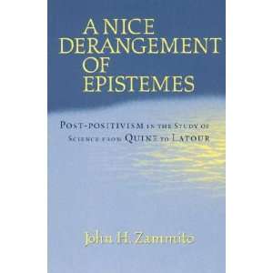  A Nice Derangement of Epistemes John H. Zammito Books