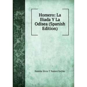  Homero La Iliada Y La Odisea (Spanish Edition) RamÃ³n 