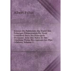   es Des Auteurs Les Plus CÃ©lÃ¨bres, Volume 3 Albert Fritot Books