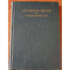  Michigan Trees Charles Herbert Otis Books