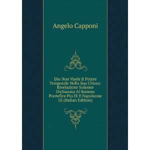   Dichiarata Al Sommo Pontefice Pio IX E Napoleone III (Italian Edition