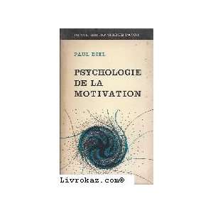  Psychologie de la motivation Paul Diel Books