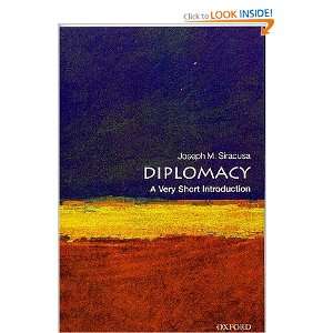  Diplomacy A Very Short Introduction Joseph M. Siracusa 