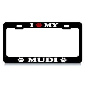  I LOVE MY MUDI Dog Pet Auto License Plate Frame Tag Holder 