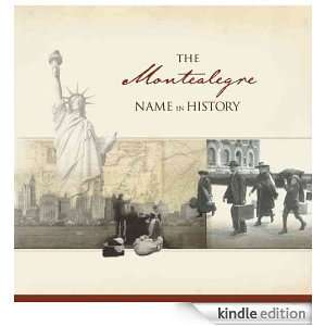 The Montealegre Name in History Ancestry  Kindle 