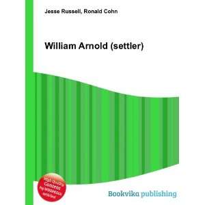  William Arnold (settler) Ronald Cohn Jesse Russell Books
