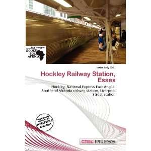  Hockley Railway Station, Essex (9786136949178) Iosias 