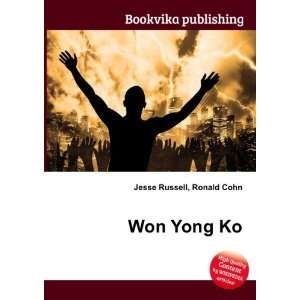 Won Yong Ko Ronald Cohn Jesse Russell Books