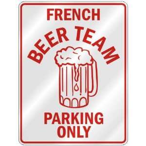   TEAM PARKING ONLY  PARKING SIGN COUNTRY SAINT PIERRE AND MIQUELON