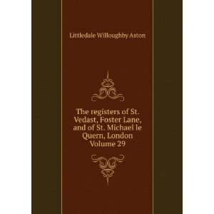   Michael le Quern, London Volume 29 Littledale Willoughby Aston Books