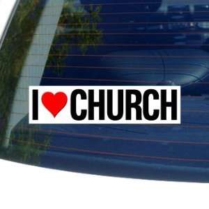  I Love Heart CHURCH   Window Bumper Sticker Automotive