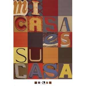  Mi Casa Es Su Casa   Poster by M.J. Lew (18x26)