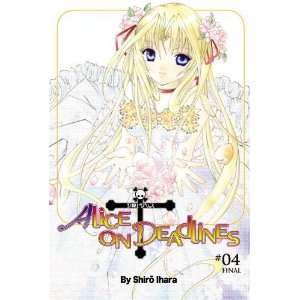   Alice on Deadlines, Vol. 4 (v. 4) (9780759528475) Shiro Ihara Books