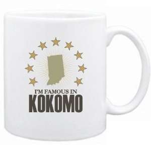  New  I Am Famous In Kokomo  Indiana Mug Usa City
