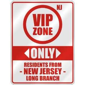 VIP ZONE  ONLY RESIDENTS FROM LONG BRANCH  PARKING SIGN USA CITY NEW 