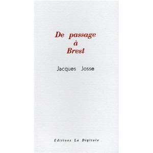  de passage a brest (9782903383756) Jacques Josse Books