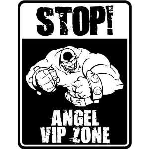 New  Stop    Angel Vip Zone  Parking Sign Name 