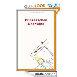 Prinzesschen Gschwind Kurze Geschichtchen für eilige Leser (German 