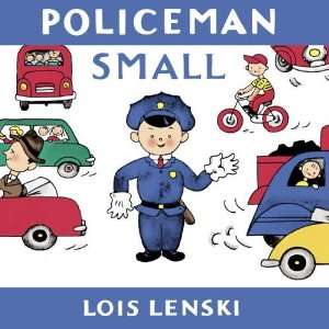   Policeman Small (Lois Lenski Books) [Board book] Lois Lenski Books