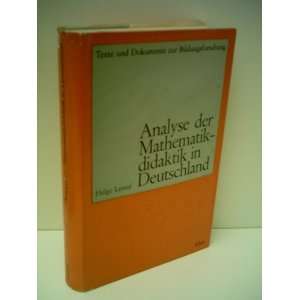    Analyse der Mathematikdidaktik in Deutschland. Helge Lenne Books