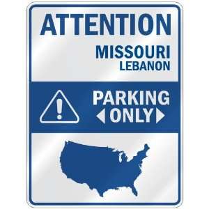 ATTENTION  LEBANON PARKING ONLY  PARKING SIGN USA CITY MISSOURI