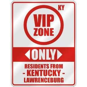  VIP ZONE  ONLY RESIDENTS FROM LAWRENCEBURG  PARKING SIGN 