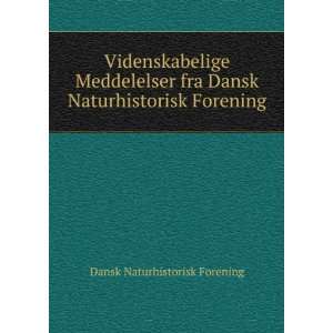  Videnskabelige Meddelelser fra Dansk Naturhistorisk 