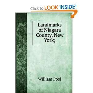 Landmarks of Niagara County, New York; William Pool  