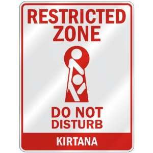   ZONE DO NOT DISTURB KIRTANA  PARKING SIGN