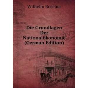  Die Grundlagen Der NationalÃ¶konomie (German Edition 