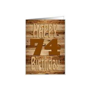    74th Birthday, Carved wood for a handyman Card Toys & Games