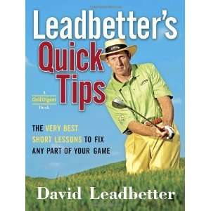  Leadbetters Quick Tips The Very Best Short Lessons to Fix 