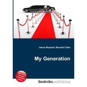 My Generation Ronald Cohn Jesse Russell  Books