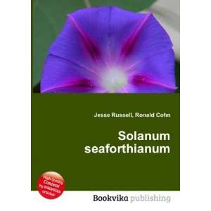  Solanum seaforthianum Ronald Cohn Jesse Russell Books