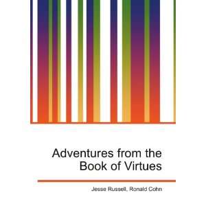  Adventures from the Book of Virtues Ronald Cohn Jesse 