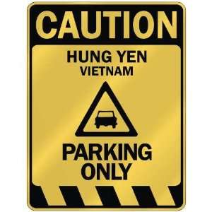   CAUTION HUNG YEN PARKING ONLY  PARKING SIGN VIETNAM