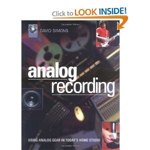  Analog Recording Using Analog Gear in Todays Home 