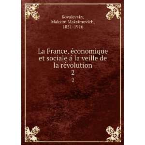 La France, Ã©conomique et sociale Ã¡ la veille de la rÃ©volution 