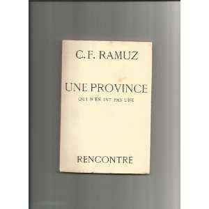  Une Province Qui Nen Est Pas Une (In French) C. F. Ramuz Books