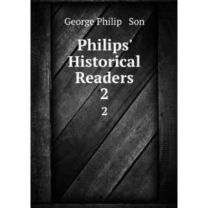 Philips Historical Readers. 2 George Philip & Son Books