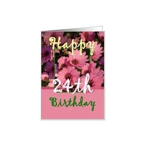  24TH BIrthday   Pink Flowers Card Toys & Games