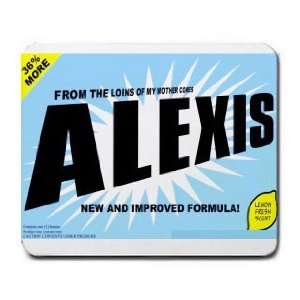    FROM THE LOINS OF MY MOTHER COMES ALEXIS Mousepad