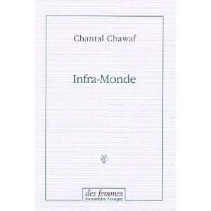  Infra Monde Chantal Chawaf Books
